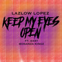 Keep My Eyes Open (Explicit)