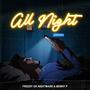 All Night (feat. Benny P Gallo) [Explicit]