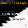 Smooth Jazz Piano Spell 2