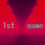 1st Game (Explicit)