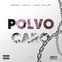 POLVO CARO (feat. Eazyy & Hasy Miller) [Explicit]