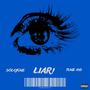 LIAR! (feat. Tune GG) [Explicit]