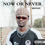 Now or Never: Mixtape (Explicit)