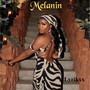 Melanin (Explicit)