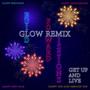 Glow (Get Up & Live) (feat. Xzavier Roy)