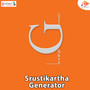 Srustikartha Generator