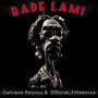 Bade Lami (feat. Official_Fifteenrsa)