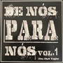 De Nós para Nós Vol 1 Mixtape - Diggy Down (Explicit)