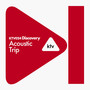 Discovery - Acoustic Trip