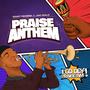 PRAISE ANTHEM (feat. Jae Gold)