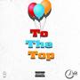 To The Top (Explicit)