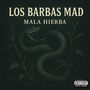 Mala Hierba (Explicit)