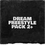 Dream Freestyle Pack 2+ (Explicit)