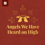 Angels We Have Heard on High (feat. The Tenneys)