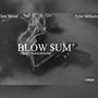 Blow $um (Explicit)