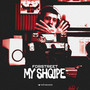 My Shqipe (Explicit)