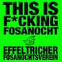 This Is ****ing Fosanocht (Explicit)