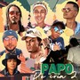 Papo de Cria 2 (Explicit)