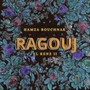 Ragouj EL KENZ II