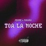 Toa la Noche (Explicit)