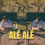 Alé Alé (Explicit)