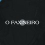 O Faxineiro (Explicit)