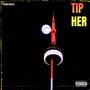 Tip Her (Explicit)