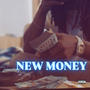 New Money (Explicit)