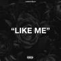 Like Me (Explicit)