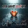 IDK what love is (feat. The Last Architect) [Explicit]