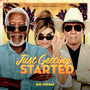 Just Getting Started (Original Motion Picture Soundtrack)