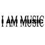 I AM MUSIC (Explicit)