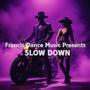 Slow Down (feat. Elley)