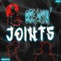 BREAKIN' JOINTS (Explicit)