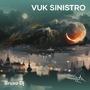 Vuk Sinistro (Explicit)