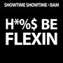 Hoes Be Flexin' (feat. Bam) [Explicit]