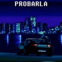 Probarla