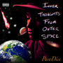 Inner Thoughts From Outer Space (Explicit)