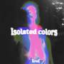 Isolated Colors