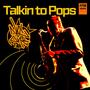 Talkin to Pops (Explicit)