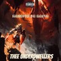 Thee UnderDwellers (Explicit)