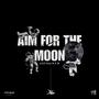 Aim For The Moon (feat. N.F.B) [Explicit]