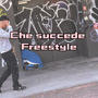 Che succede freestyle (Explicit)