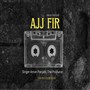 Ajj Fir