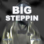 BIG STEPPIN