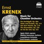 KRENEK, E.: Chamber Orchestral Music (Leopoldinum Orchestra, Kovacic)