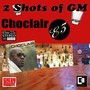 2 Shots of GM (Explicit)