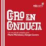 Cero En Conducta (El Musical) [Explicit]