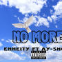 No More (feat. Ay-Shot) [Explicit]