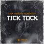 Tick Tock (feat. Abizza & YounginTkay) [Explicit]